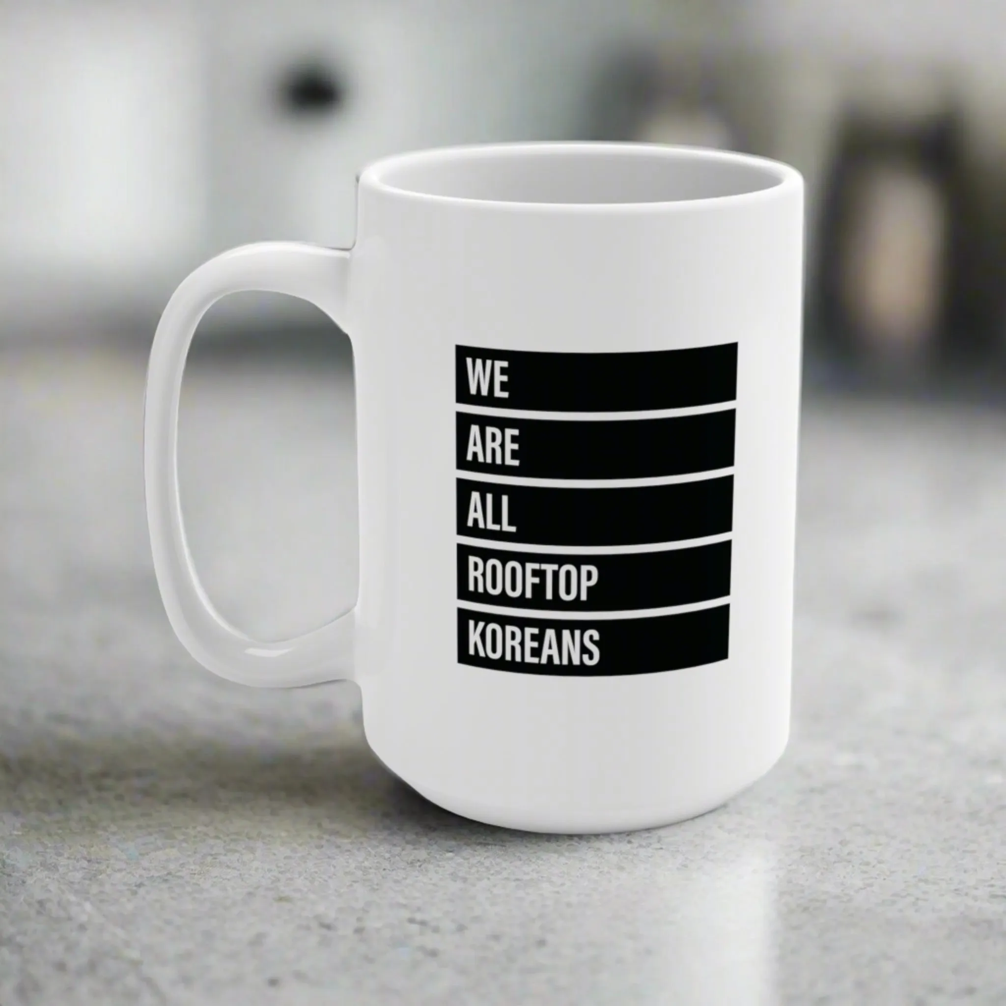 We Are All RTK Mug (15oz)