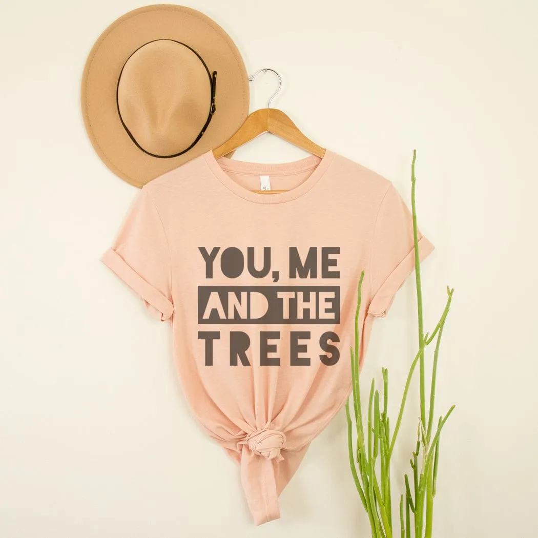 You Me And The Trees Outdoors Graphic T-Shirt - SP135