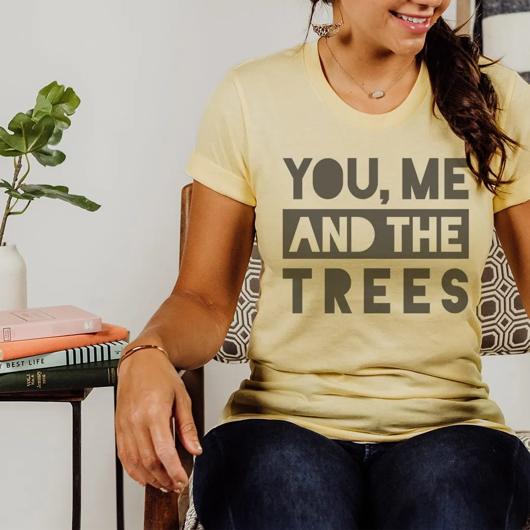 You Me And The Trees Outdoors Graphic T-Shirt - SP135