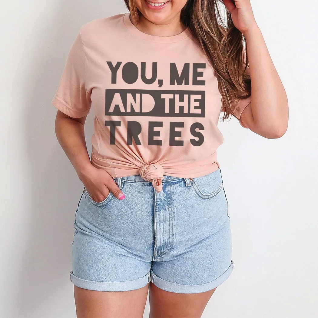 You Me And The Trees Outdoors Graphic T-Shirt - SP135